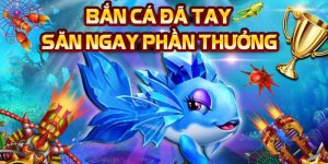 bắn cá đổi thưởng