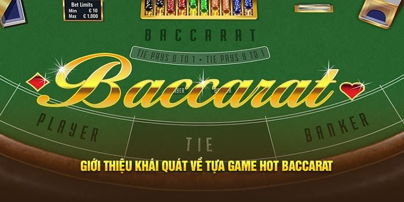 Dòng game Baccarat rất được ưa chuộng