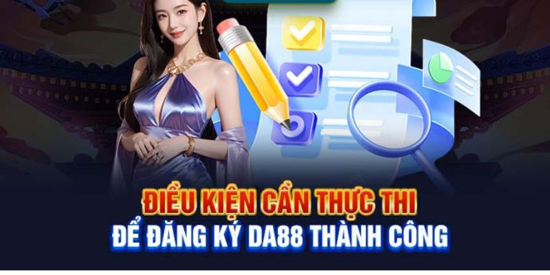 Điều kiện được chấp thuận khi tạo tài khoản dành cho tân binh